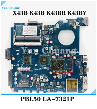 LA-7321P de la placa base del ordenador Portátil para ASUS X43B K43B K43BR K43BY X43U original de la placa base en un 100% probado