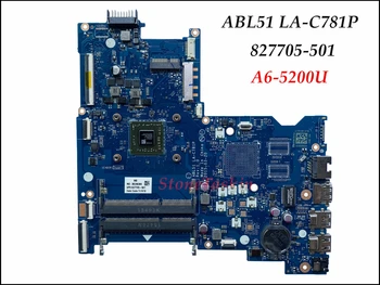 De alta calidad 827705-501 para HP 15-AF Portátil de la Serie de la Placa base AMD ABL51 LA-C781P A6-5200U DDR3L 100% Probado
