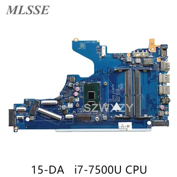 Se utiliza Para HP 15-DA 15-da0073wm de la Placa base del ordenador Portátil I7-7500U CPU L20370-001 L20370-601 EPK50 LA-G07EP DDR4 100% Probado buque Rápido