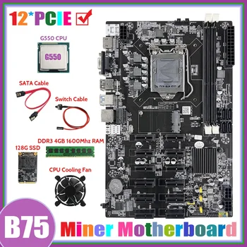 B75 12 PCIE ETH de Minería de la Placa base+G550 CPU+memoria DDR3 4GB 1600Mhz RAM+128 GB SSD+Ventilador+SATA Cable+Cable del Interruptor del Minador de la Placa base