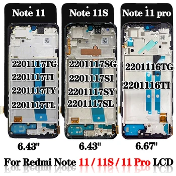 AAA+ Para Redmi Note11 11S LCD Con la Pantalla Táctil 2201117TG 2201117TI 2201117SG de Pantalla Para Xiaomi Redmi Nota 11 Pro LCD 2201116TG